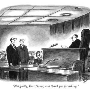 Not Guilty, Your Honor, And Thank You For Asking by Frank Cotham