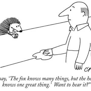 They Say, 'the Fox Knows Many Things, But by Charles Barsotti They Say, 'the Fox Knows Many Things, But by Charles Barsotti