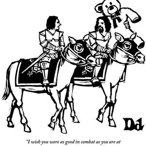 Two Knights On Horses Talk And One Is Carrying by Drew Dernavich
