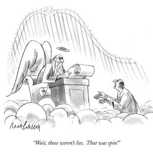 Wait, Those Weren't Lies.  That Was Spin! by Mort Gerberg