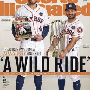 A Wild Ride The Astros Have Come A Long Way Since 2014, And Sports Illustrated Cover by Sports Illustrated