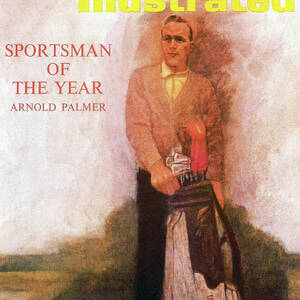 Arnold Palmer, 1960 Sportsman Of The Year Sports Illustrated Cover by Sports Illustrated