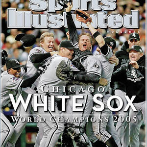 Chicago White Sox, 2005 World Series Champions Sports Illustrated Cover by Sports Illustrated