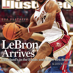 Cleveland Cavaliers LeBron James, 2007 Nba Eastern Sports Illustrated Cover by Sports Illustrated
