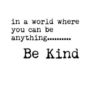 In a world where you can be anything, Be Kind - Motivational Quote Print - Typography Poster by Studio Grafiikka
