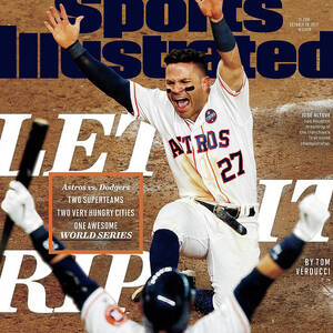 Let It Rip 2017 World Series Preview Issue Sports Illustrated Cover by Sports Illustrated