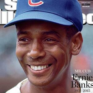Mr. Cub Ernie Banks 1931 - 2015 Sports Illustrated Cover by Sports Illustrated