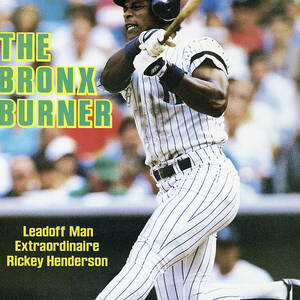 The Bronx Burner Leadoff Man Extraordinaire Rickey Henderson Sports Illustrated Cover by Sports Illustrated