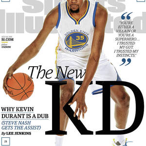 The New Kd Why Kevin Durant Is A Dub Sports Illustrated Cover by Sports Illustrated