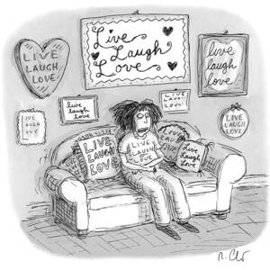 Live Laugh Love by Roz Chast