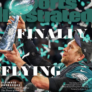 Philadelphia Eagles, Super Bowl LII Champions Commemorative Issue Cover by Sports Illustrated Philadelphia Eagles, Super Bowl LII Champions Commemorative Issue Cover by Sports Illustrated