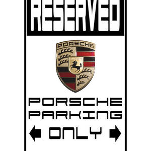 Porsche Parking Reserved by Stefano Senise Porsche Parking Reserved by Stefano Senise
