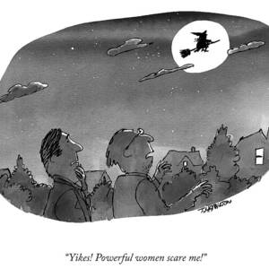 Powerful Women Scare Me by Tim Hamilton