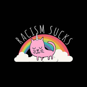 Racism Sucks Make Racism Wrong Again by Flippin Sweet Gear Racism Sucks Make Racism Wrong Again by Flippin Sweet Gear