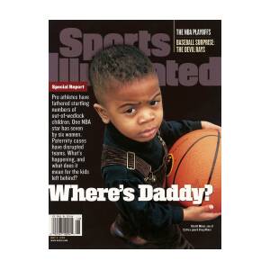 Wheres Daddy Special Report On Athletes And Paternity Sports Illustrated Cover by Sports Illustrated