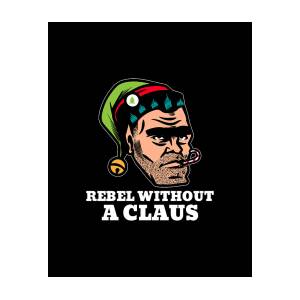 Rebellious Elf Rebel Without a Claus Funny Christmas Pun by Flippin Sweet Gear