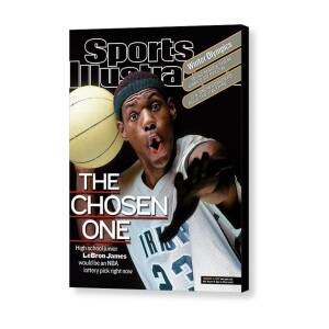 The Chosen One St. Vincent-st. Mary High LeBron James Sports Illustrated Cover Canvas Print by Sports Illustrated The Chosen One St. Vincent-st. Mary High LeBron James Sports Illustrated Cover Canvas Print by Sports Illustrated