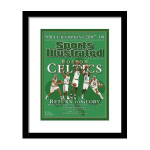 Boston Celtics, Return To Glory 2008 Nba Champions Sports Illustrated Cover Framed Print by Sports Illustrated Boston Celtics, Return To Glory 2008 Nba Champions Sports Illustrated Cover Framed Print by Sports Illustrated