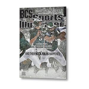 And Then Nick Foles Happened Sports Illustrated Cover Metal Poster by Sports Illustrated