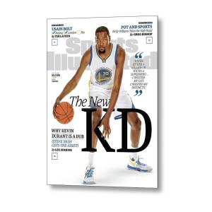 The New Kd Why Kevin Durant Is A Dub Sports Illustrated Cover Metal Print by Sports Illustrated The New Kd Why Kevin Durant Is A Dub Sports Illustrated Cover Metal Print by Sports Illustrated