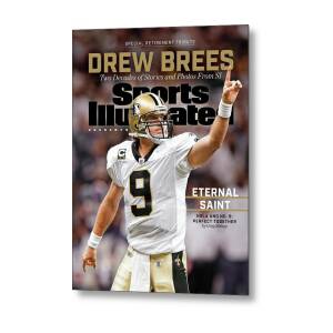 New Orleans Saints Drew Brees, Special Retirement Commemorative Issue Metal Print by Sports Illustrated New Orleans Saints Drew Brees, Special Retirement Commemorative Issue Metal Print by Sports Illustrated