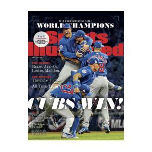 Chicago Cubs, 2016 World Series Champions Sports Illustrated Cover #2 Poster by Sports Illustrated Chicago Cubs, 2016 World Series Champions Sports Illustrated Cover #2 Poster by Sports Illustrated