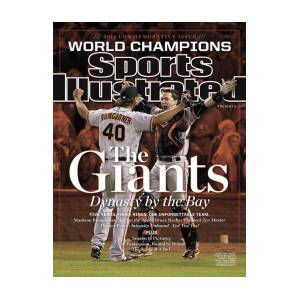 The Giants Dynasty By The Bay Sports Illustrated Cover Poster by Sports Illustrated The Giants Dynasty By The Bay Sports Illustrated Cover Poster by Sports Illustrated
